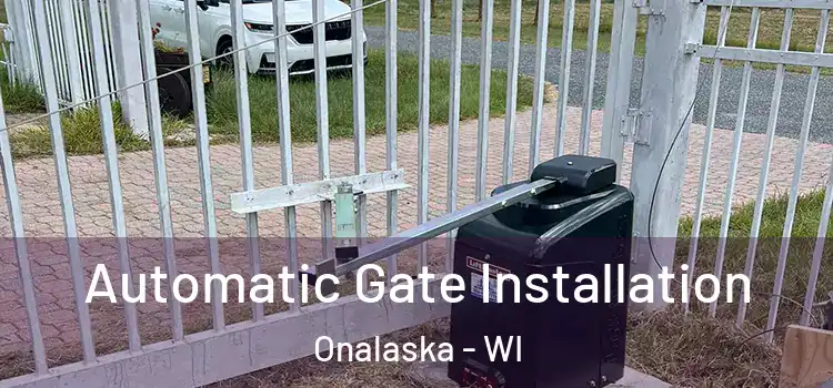 Automatic Gate Installation Onalaska - WI