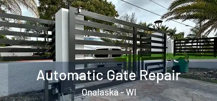 Automatic Gate Repair Onalaska - WI