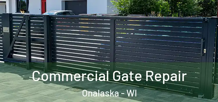 Commercial Gate Repair Onalaska - WI