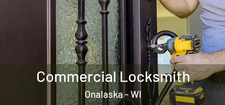Commercial Locksmith Onalaska - WI
