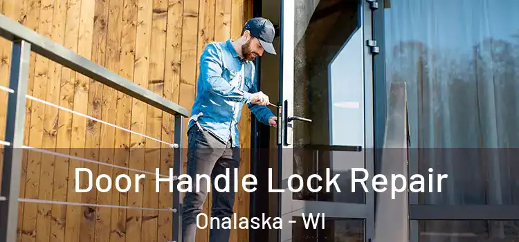 Door Handle Lock Repair Onalaska - WI