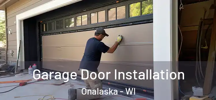  Garage Door Installation Onalaska - WI