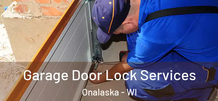 Garage Door Lock Services Onalaska - WI