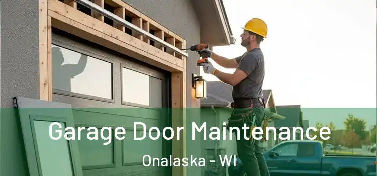 Garage Door Maintenance Onalaska - WI