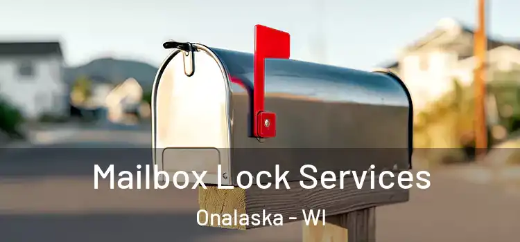 Mailbox Lock Services Onalaska - WI