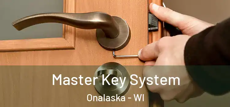 Master Key System Onalaska - WI