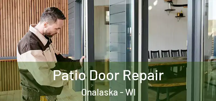 Patio Door Repair Onalaska - WI