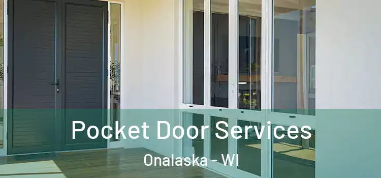 Pocket Door Services Onalaska - WI