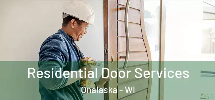 Residential Door Services Onalaska - WI