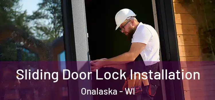  Sliding Door Lock Installation Onalaska - WI