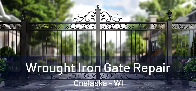 Wrought Iron Gate Repair Onalaska - WI